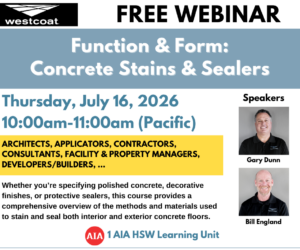 AIA Webinar_Concrete Stains & Sealers_071626_Flyer Webinar - Function & Form: Concrete Stains & Sealers